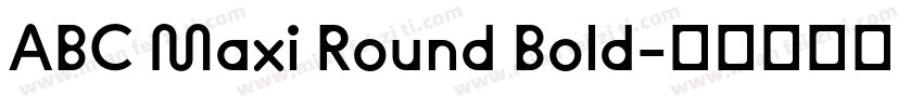 ABC Maxi Round Bold字体转换